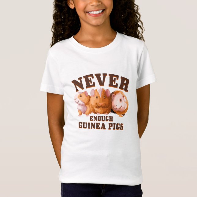 Never Enough Guinea Pigs T-Shirt (Front)
