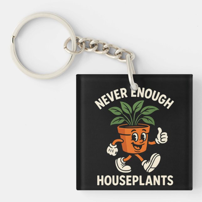 Never Enough Houseplants Walking Pot Cartoon Funny Key Ring (Front)