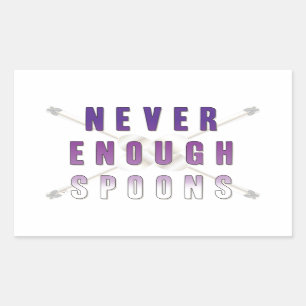 Never Enough Spoons Rectangular Sticker