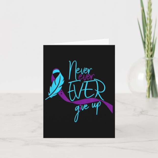 Never Ever Give Up Suicide Prevention And Awarenes Card (Front)