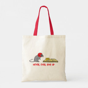 Never ever give up tote bag
