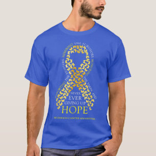 Never Ever Giving Up Hope Childhood Cancer Awarene T-Shirt