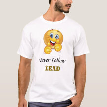 Never Follow Lead T-Shirt