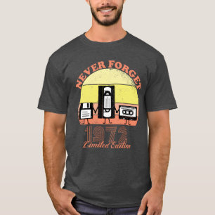 Never Forget 1972 Birthday Limited Edition Vin T-Shirt