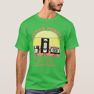 Never Forget 1976 Birthday Limited Edition Vin T-Shirt