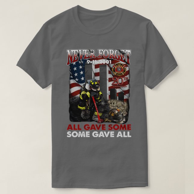Never Forget 9112001 All Gave Some Some Gave All T-Shirt (Design Front)