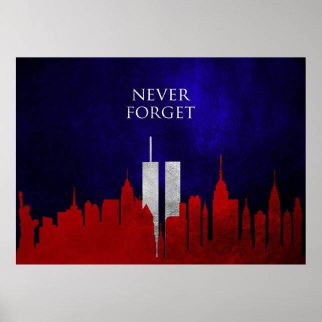 Never Forget 911 (September 11, 2001) Poster (Front)