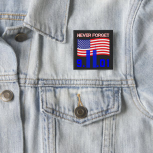 Never forget 9/11 15 cm square badge