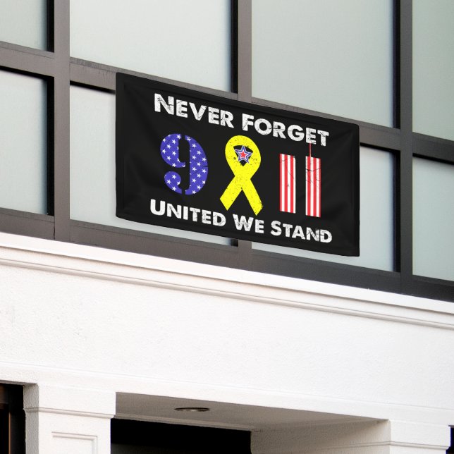 Never Forget 9 11 United We Stand Banner (Outside Building)
