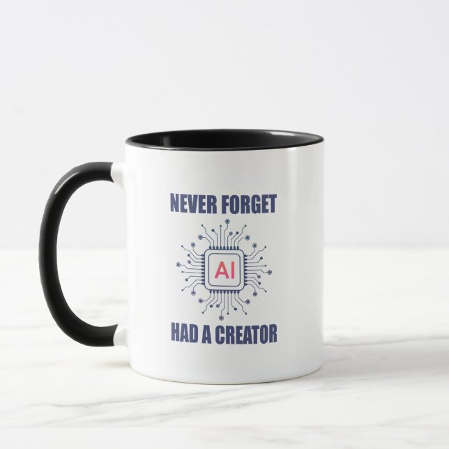 Never Forget AI Had A Creator  Mug (Left)