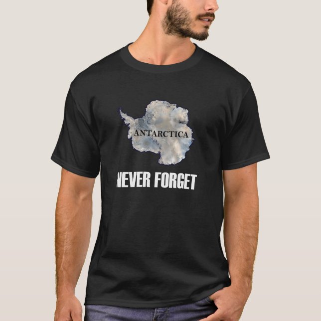 Never Forget Antarctica Dark T-Shirt (Front)