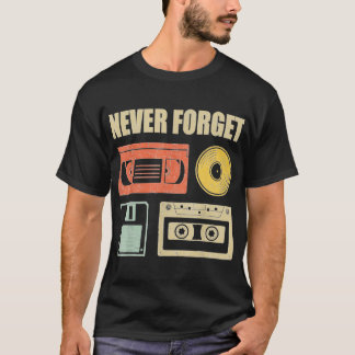 Never Forget Audio Cassette 70s 80s 90s T-Shirt