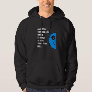 Never Forget Be Demons In Thrift Store Finds Blue Hoodie