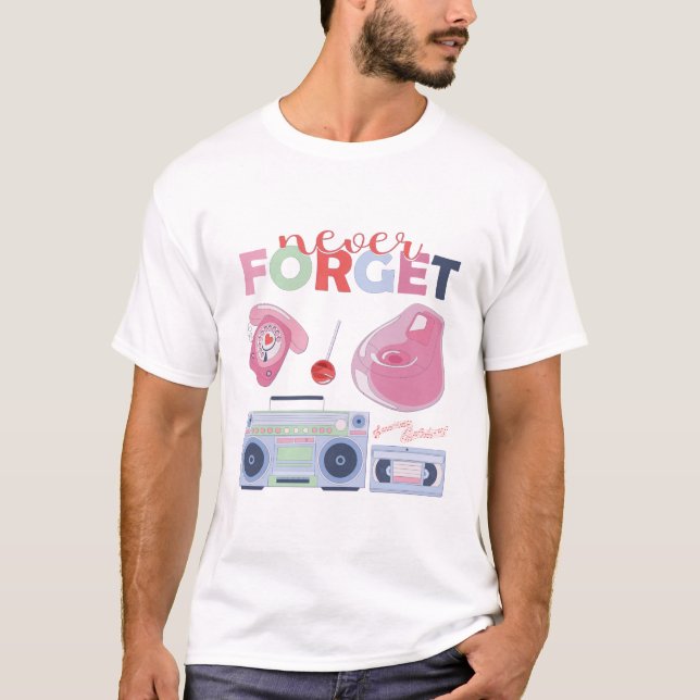 Never Forget Cassette Floppy Disc VHS CD T-Shirt (Front)