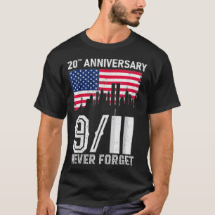 Never Forget Day Memorial 20th Anniversary 911 Pat T-Shirt