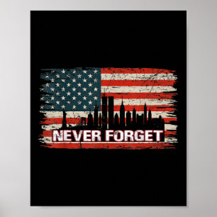 Never forget day memorial 21th anniversary patriot poster