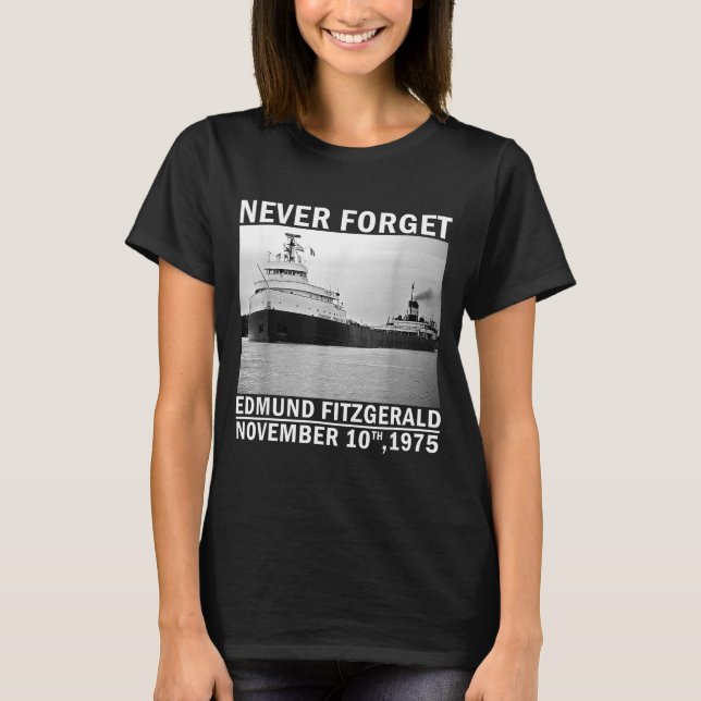 Never Forget – Edmund Fitzgerald Memorial Tee Nov. (Front)