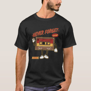 Never Forget Floppy Disc VHS Tape Cassette Tape T-Shirt