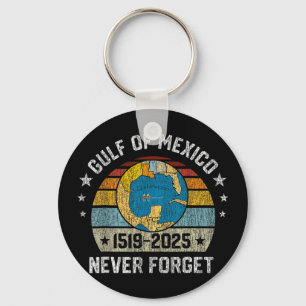 Never Forget Gulf Of Mexico 1519 2025 Key Ring