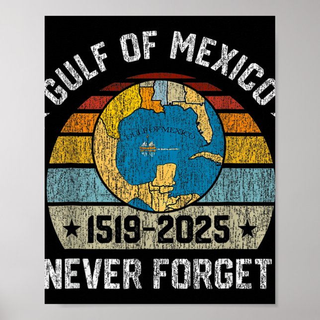 Never Forget Gulf Of Mexico 1519 2025  Poster (Front)