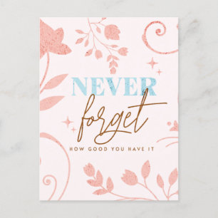 Never Forget How Good You Have It Faith Life   Postcard
