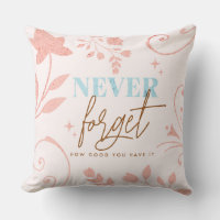 Never Forget How Good You Have It Faith Pink