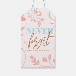 Never Forget How Good You Have It Faith Pink Gift Tags