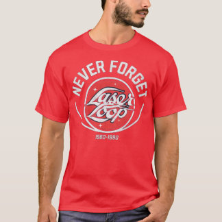 Never Forget - Laser Loop-Photoroom T-Shirt