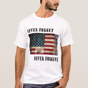 Never forget never forgive T-Shirt