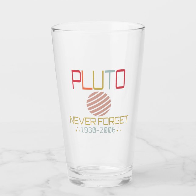 Never Forget Pluto Retro Funny Space, Science Glass (Front)