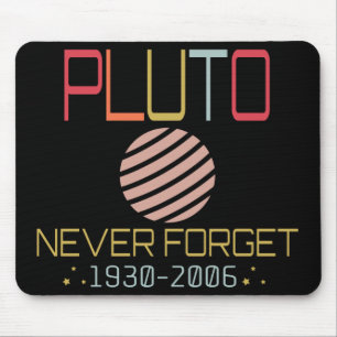 Never Forget Pluto Retro Funny Space, Science Mouse Mat