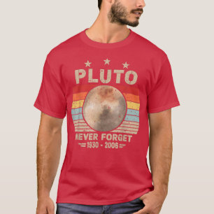 Never Forget Pluto Retro Nerdy Astronomy Space Sci T-Shirt