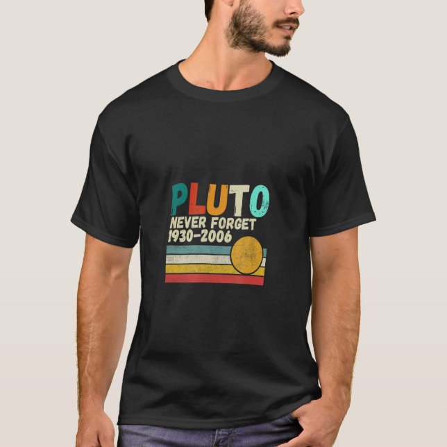 Never Forget Pluto Retro Style Funny Space Science T-Shirt (Front)