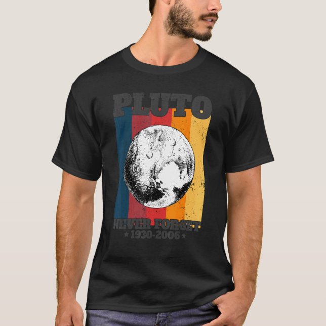 Never Forget Pluto Retro Style Funny Space Science T-Shirt (Front)