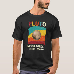 Never Forget Pluto Retro Style Funny Space Tee 3