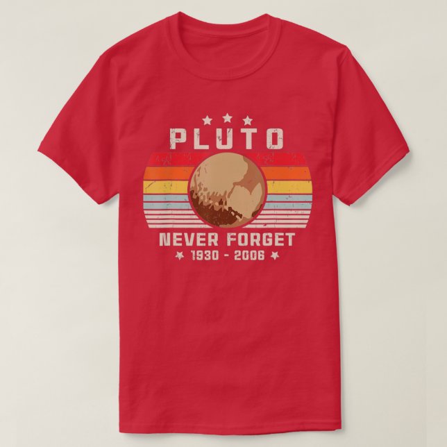 Never Forget Pluto, Retro Style Space, Science, as T-Shirt (Design Front)