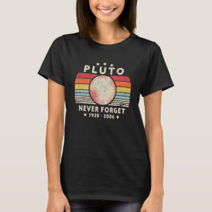 Never Forget Pluto Retro Style Space Science T-Shirt