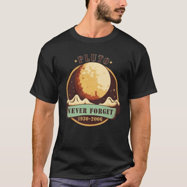 Never Forget Pluto  Retro Style  Space Science T-Shirt (Front)