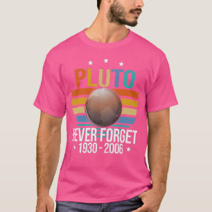 Never Forget Pluto Retro Vintage Planet Astronomy T-Shirt