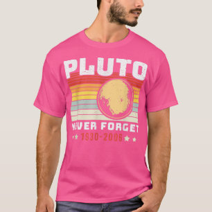 Never forget Pluto Space Science Retro T-Shirt