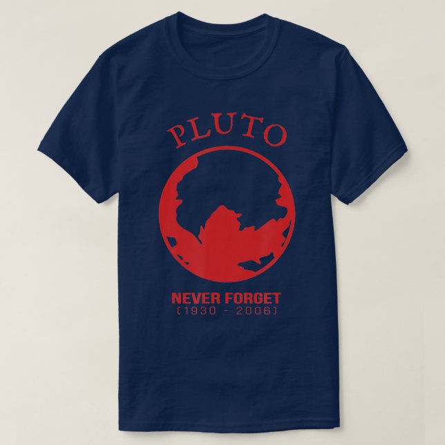 Never Forget Pluto T-Shirt (Design Front)