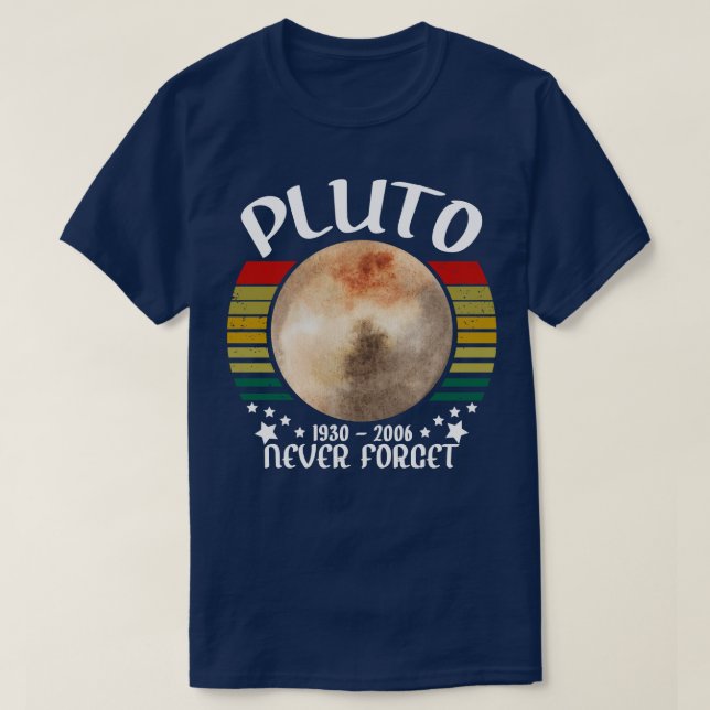 never forget pluto T-Shirt (Design Front)