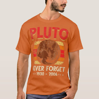 Never Forget Pluto T-Shirt