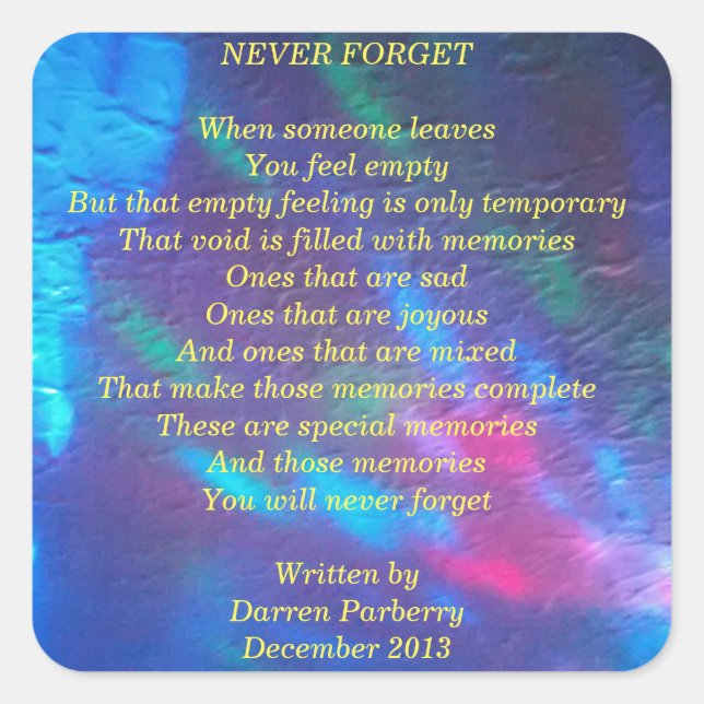 "Never Forget" poem - Square Sticker (Front)