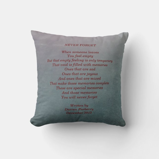 "Never Forget" poem - Throw Pillow (Front)