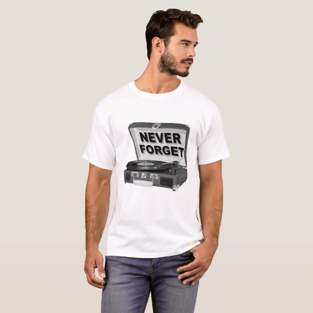 Never Forget Records Funny Tshirt (Front Full)