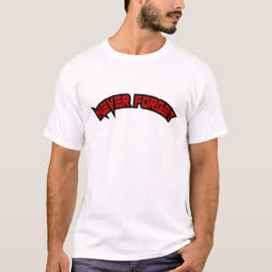 Never Forget – Retro Bold Statement T-Shirt