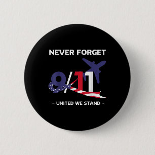 Never Forget September 11 2001 Memorial Day 6 Cm Round Badge