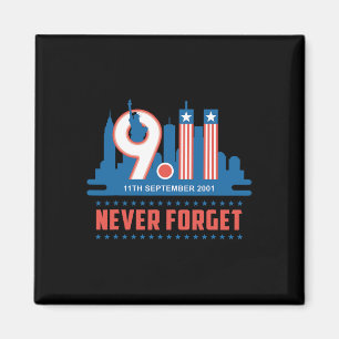 Never Forget September 11 2001 Memorial Day Americ Magnet