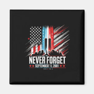 Never Forget September 11 2001 Memorial Day Americ Magnet